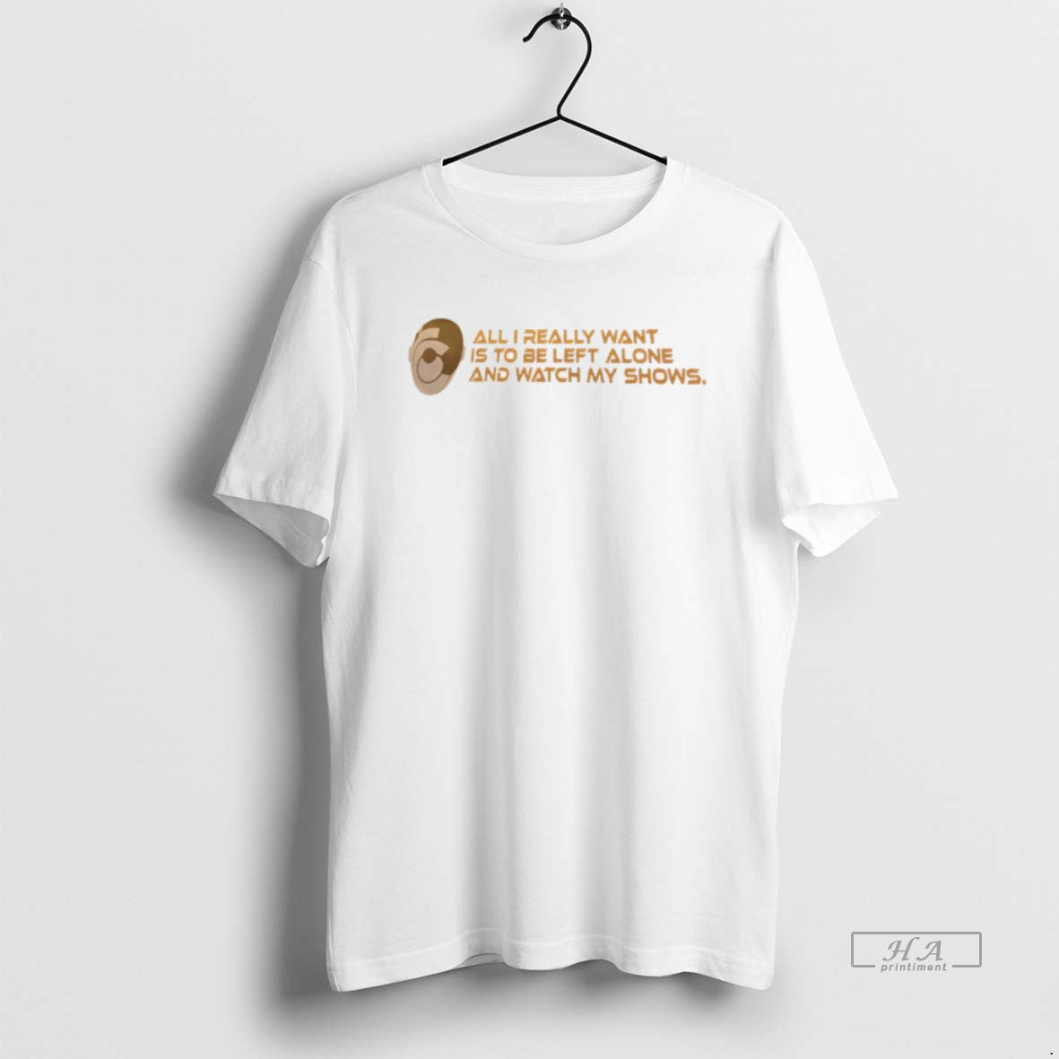 Official All I Really Want Is Be Left Alone Watch My Shows T-Shirts, Hoodie, Sweatshirt - T-Shirt, Sweatshirt, Hoodie
