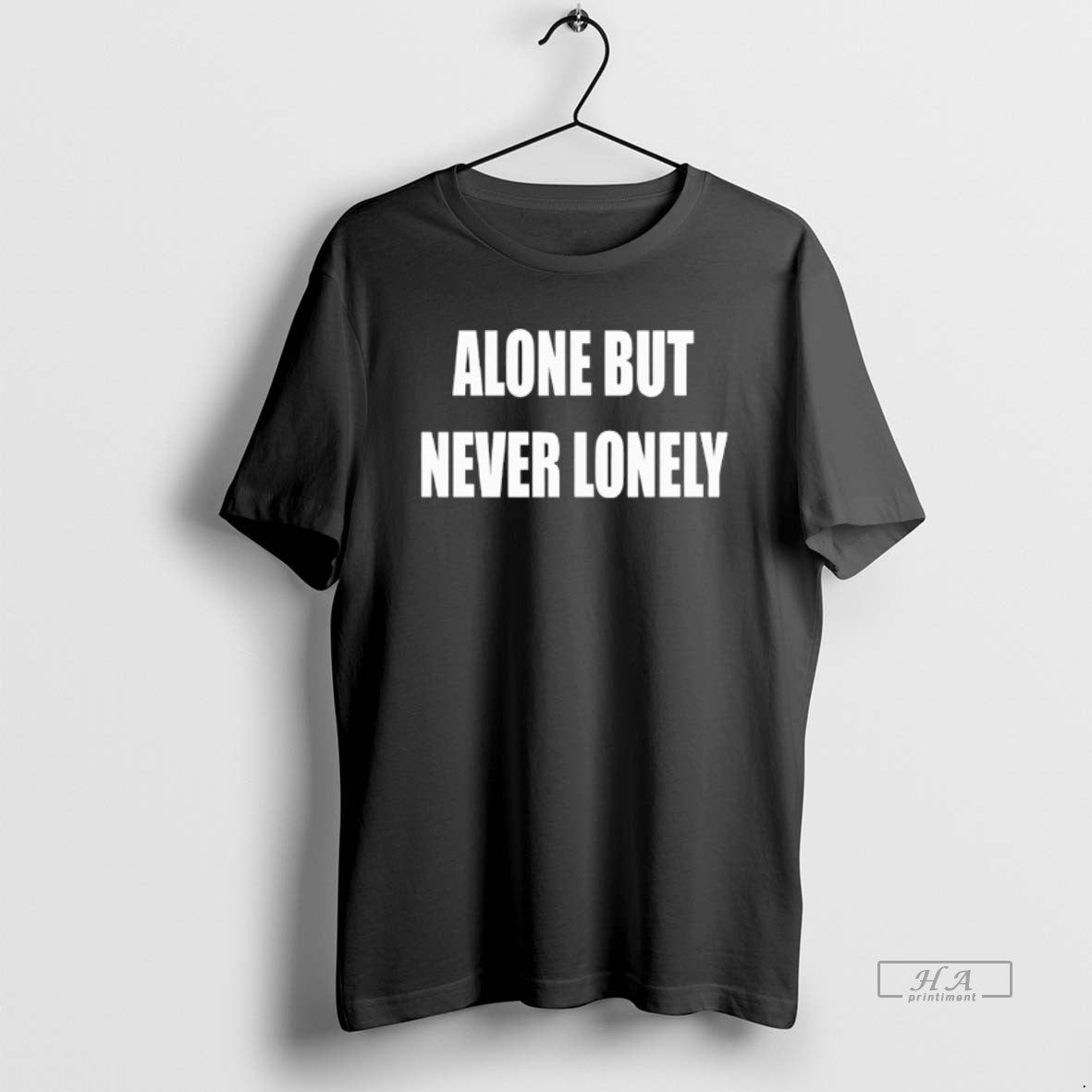 Official Alone But Never Lonely T-Shirts, Hoodie, Sweatshirt - T-Shirt, Sweatshirt, Hoodie
