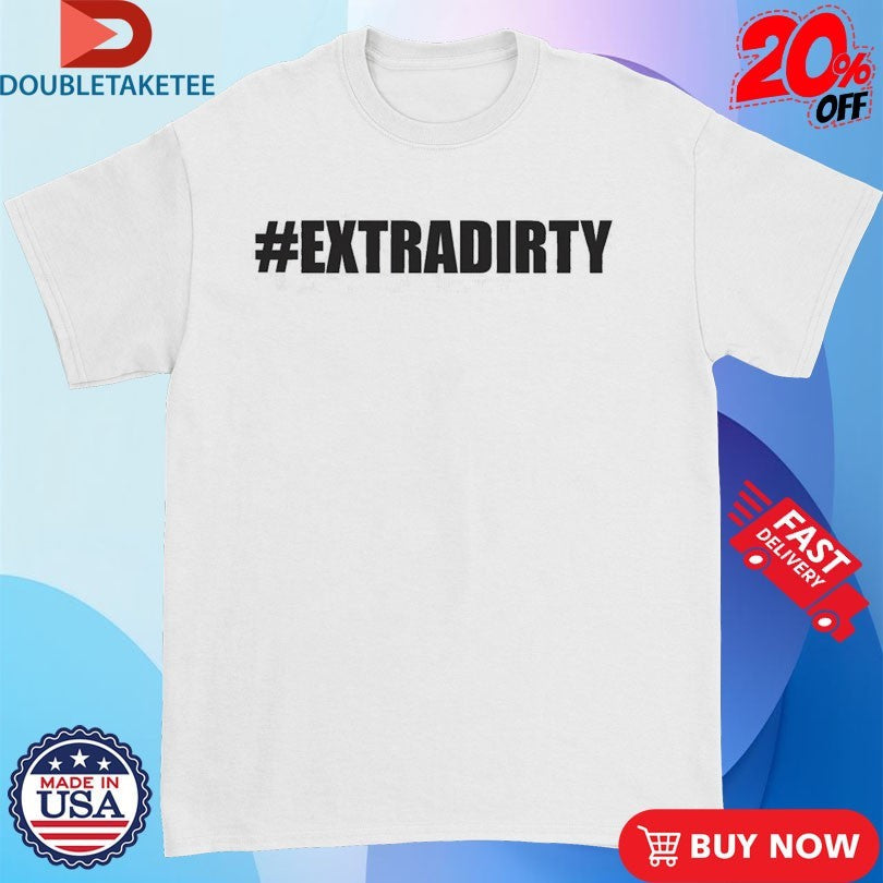Bebe Rexha #extradirty T-shirts Unisex T-shirt, Sweatshirt, Hoodie, Long Sleeve Tee - T-Shirt, Sweatshirt, Hoodie