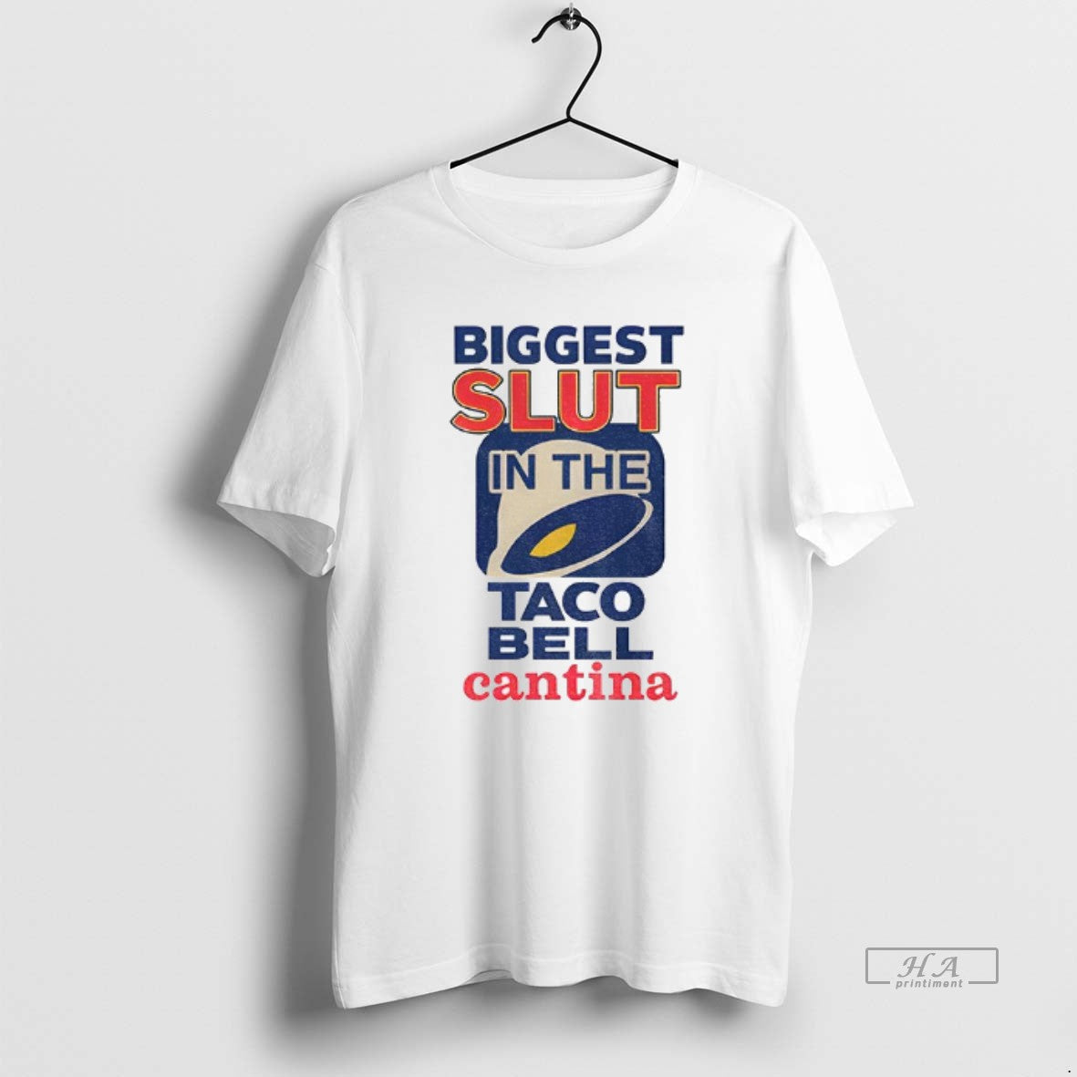 Official Biggest Slut Taco Bell Cantina Meme T-Shirts, Hoodie, Sweatshirt - T-Shirt, Sweatshirt, Hoodie