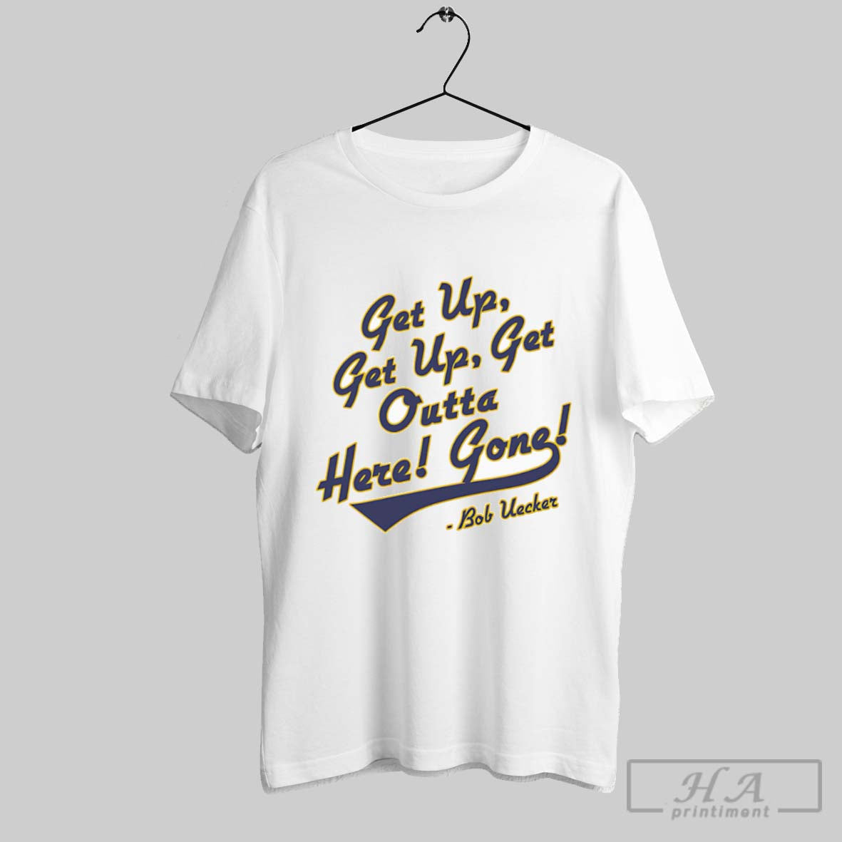 Official Bob Uecker Get Up Get Up T-Shirts, Hoodie, Sweatshirt - T-Shirt, Sweatshirt, Hoodie
