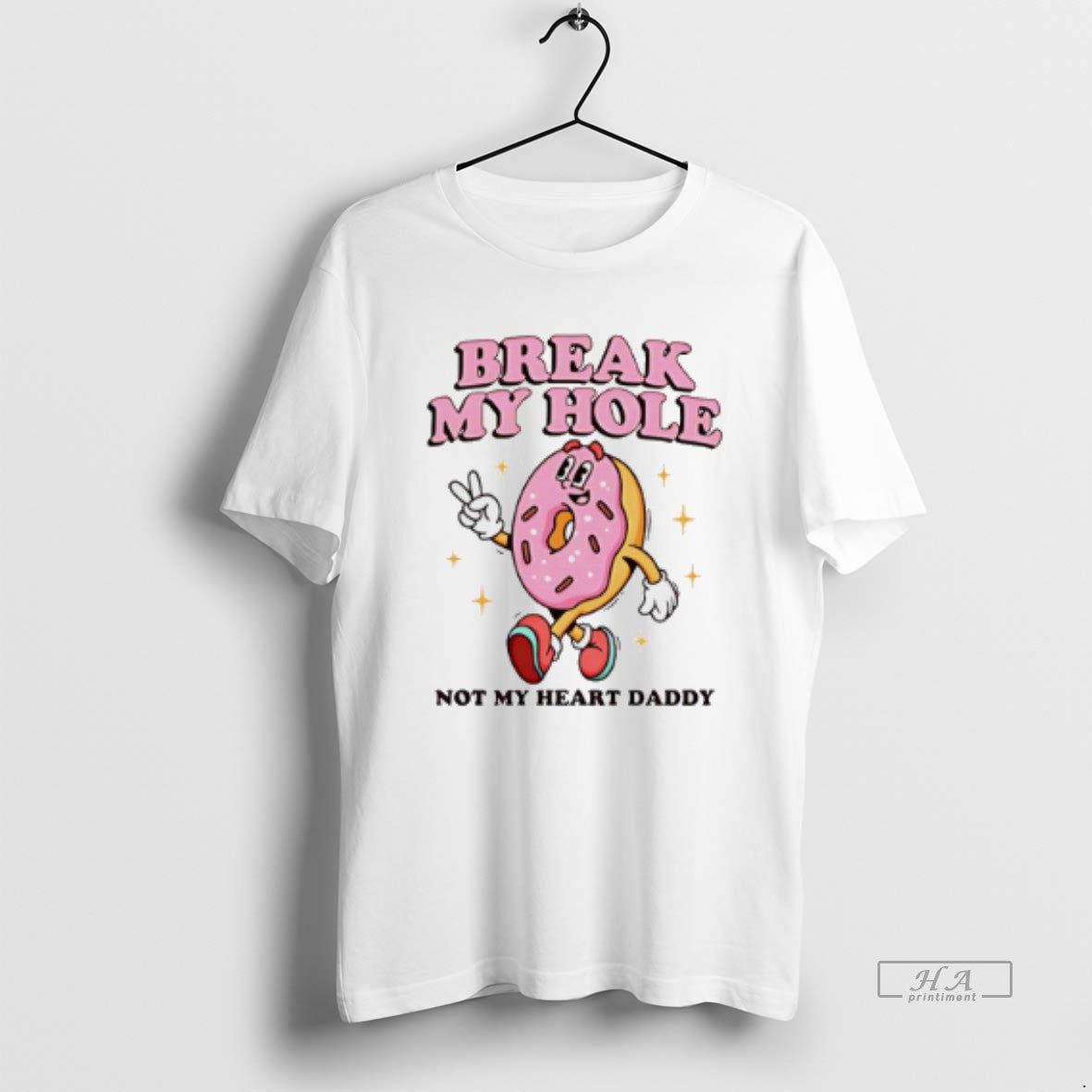 Official Break My Hole Not My Heart Daddy Donuts T-Shirts, Hoodie, Sweatshirt - T-Shirt, Sweatshirt, Hoodie