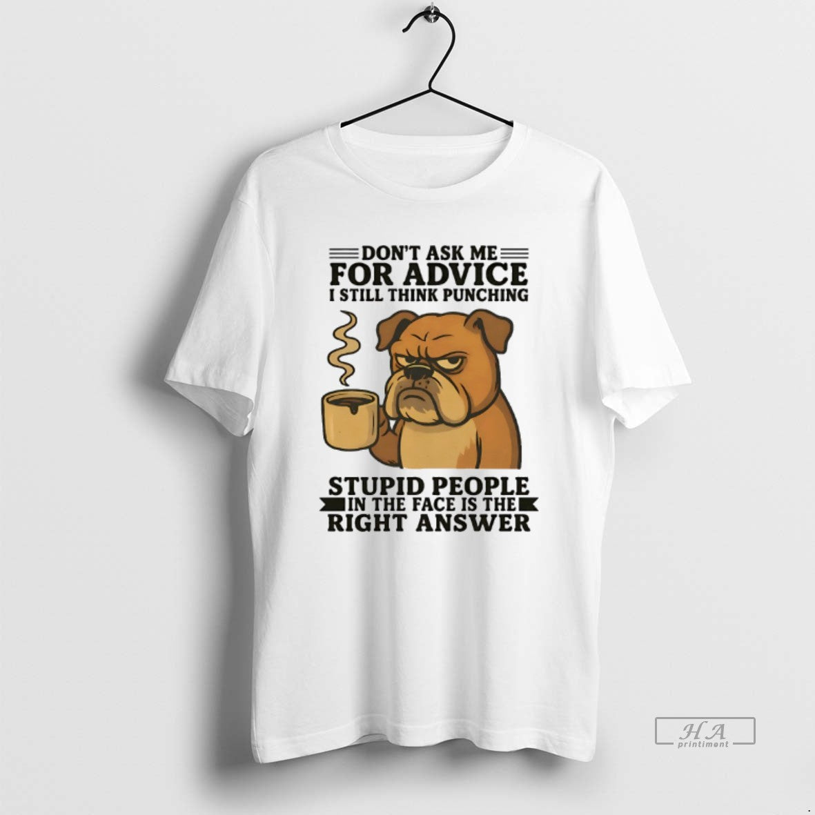 Official Bulldog Dont Ask Me Advice I Still Think Punching T-Shirts, Hoodie, Sweatshirt - T-Shirt, Sweatshirt, Hoodie