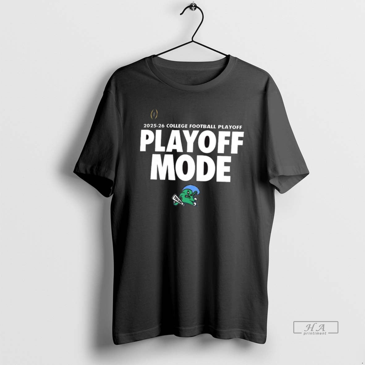 Official College Football Playoff Playoff Mode Tulane Green Wave 2025 26 T-Shirts, Hoodie, Sweatshirt - T-Shirt, Sweatshirt, Hoodie