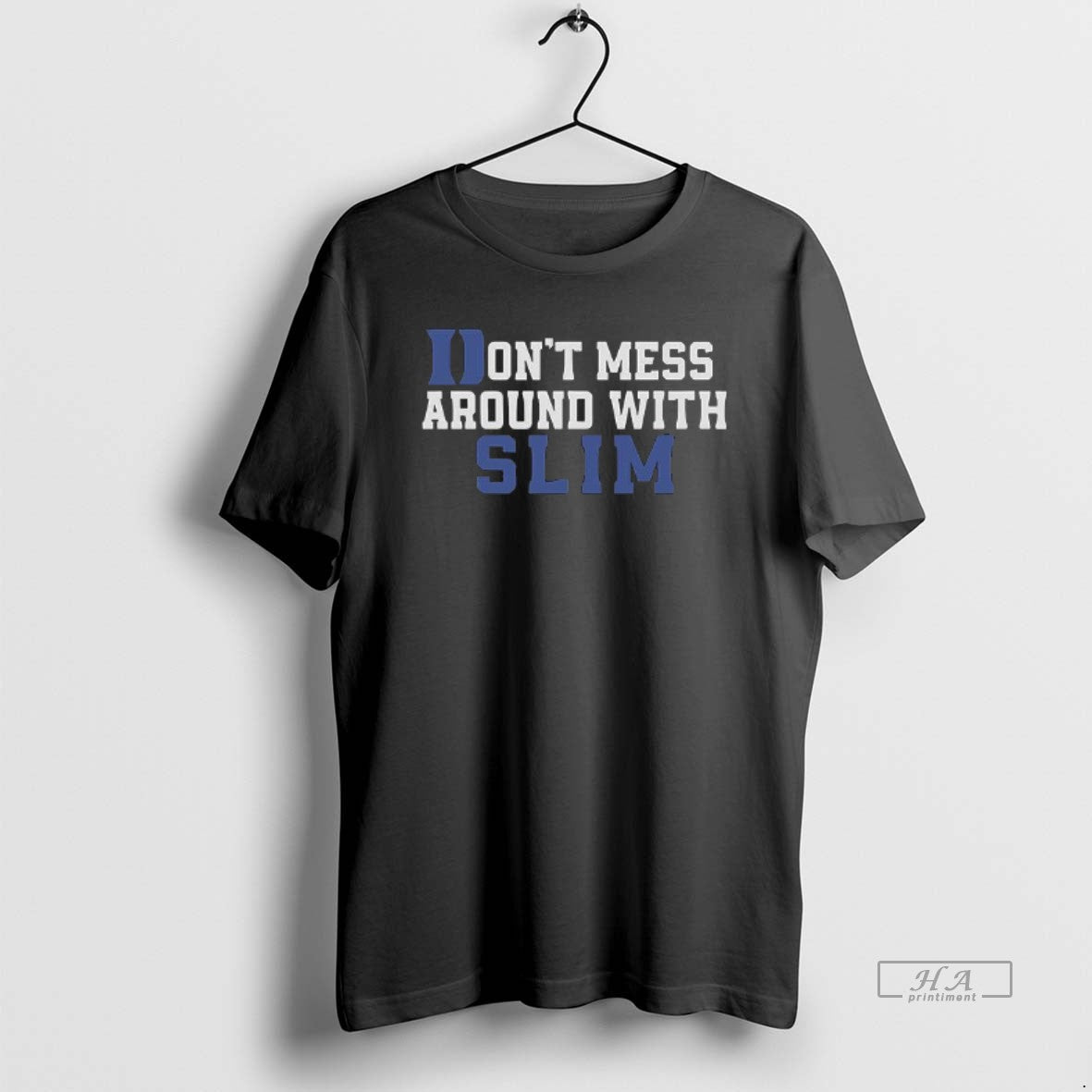 Official Dont Mess Around Slim T-Shirts, Hoodie, Sweatshirt - T-Shirt, Sweatshirt, Hoodie