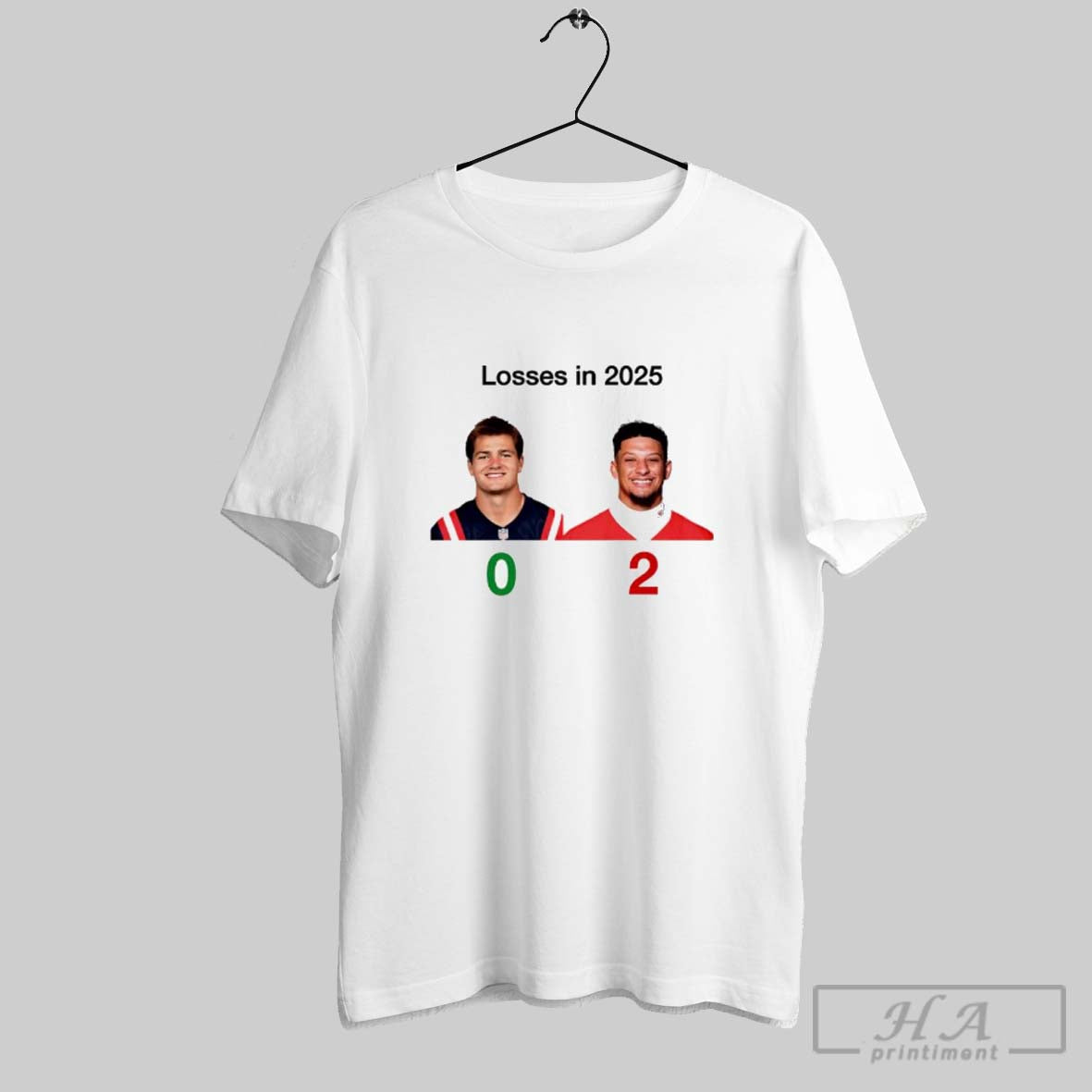 Official Drake Maye 0 Patrick Mahomes 2 Losses 2025 T-Shirts, Hoodie, Sweatshirt - T-Shirt, Sweatshirt, Hoodie