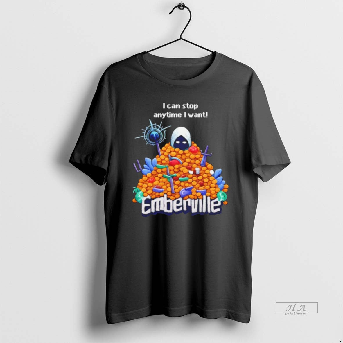 Official Emberville I Can Stop Anytime I Want T-Shirts, Hoodie, Sweatshirt - T-Shirt, Sweatshirt, Hoodie