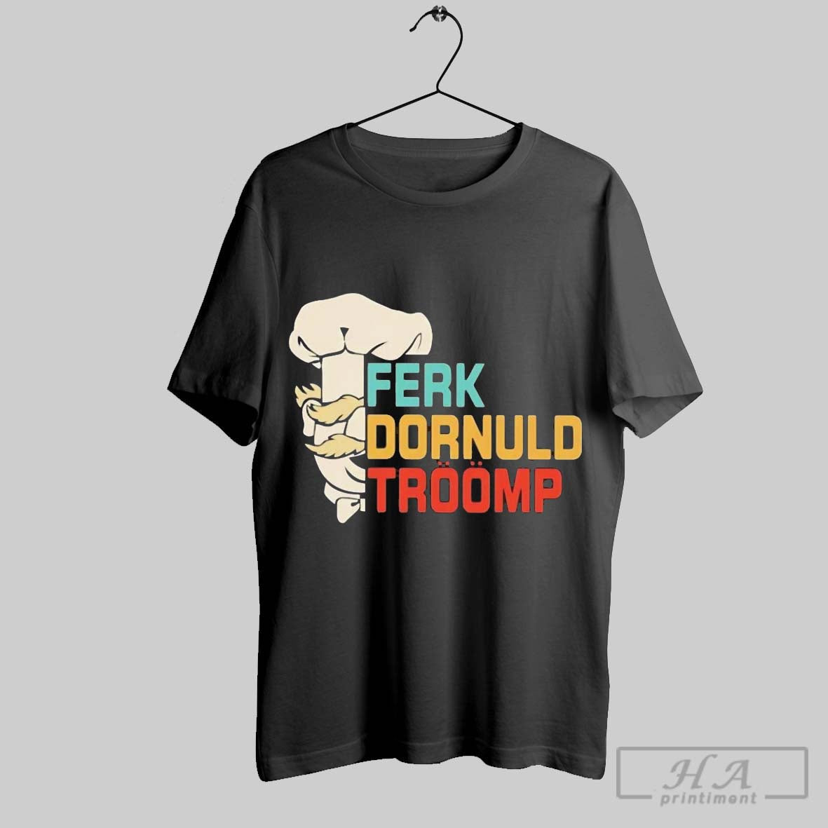 Official Ferk Dornuld Troomp Anti Trump T-Shirts, Hoodie, Sweatshirt - T-Shirt, Sweatshirt, Hoodie