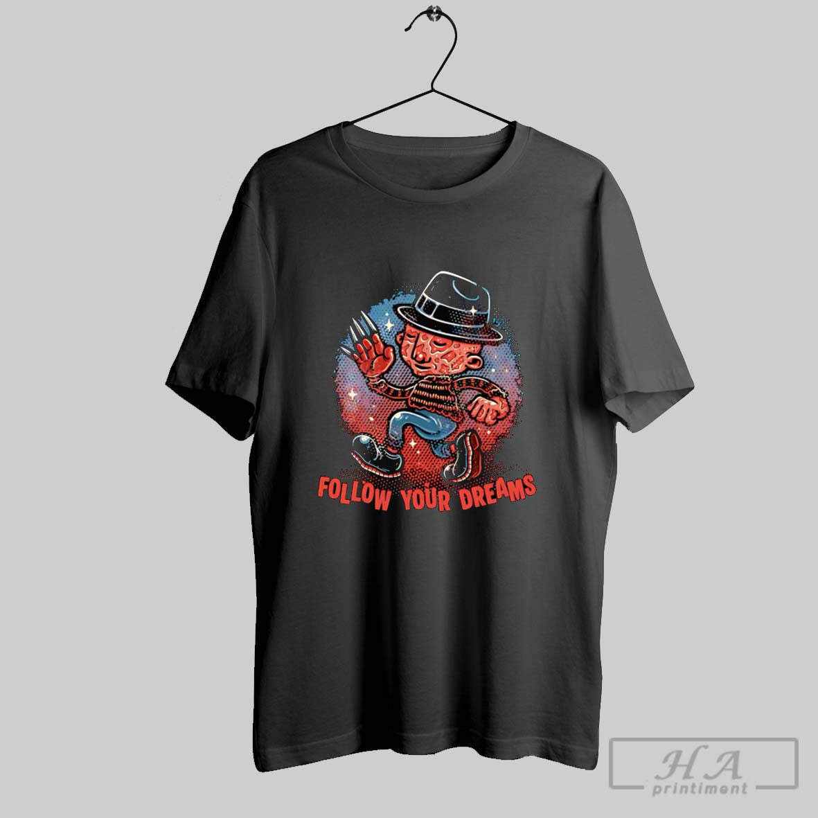 Official Freddy Krueger Follow Your Dreams Poster T-Shirts, Hoodie, Sweatshirt - T-Shirt, Sweatshirt, Hoodie
