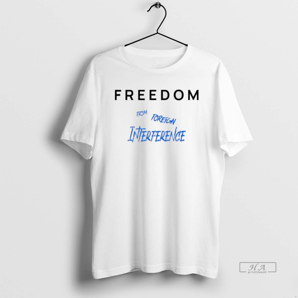 Official Freedom Foreign Interference T-Shirts, Hoodie, Sweatshirt - T-Shirt, Sweatshirt, Hoodie
