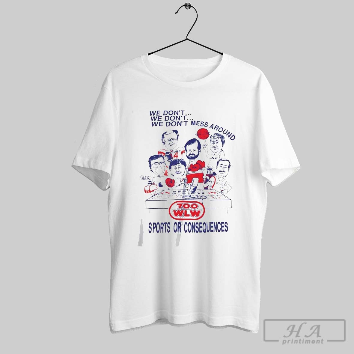 Official Gary Burbank We Dont Mess Around Sports Consequences T-Shirts, Hoodie, Sweatshirt - T-Shirt, Sweatshirt, Hoodie