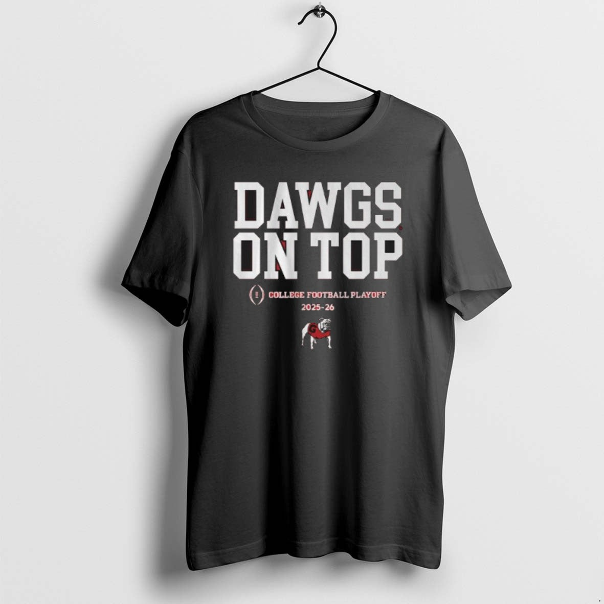 Official Georgia Football 2025 Cfp Dawgs Top Slogan T-Shirts, Hoodie, Sweatshirt - T-Shirt, Sweatshirt, Hoodie