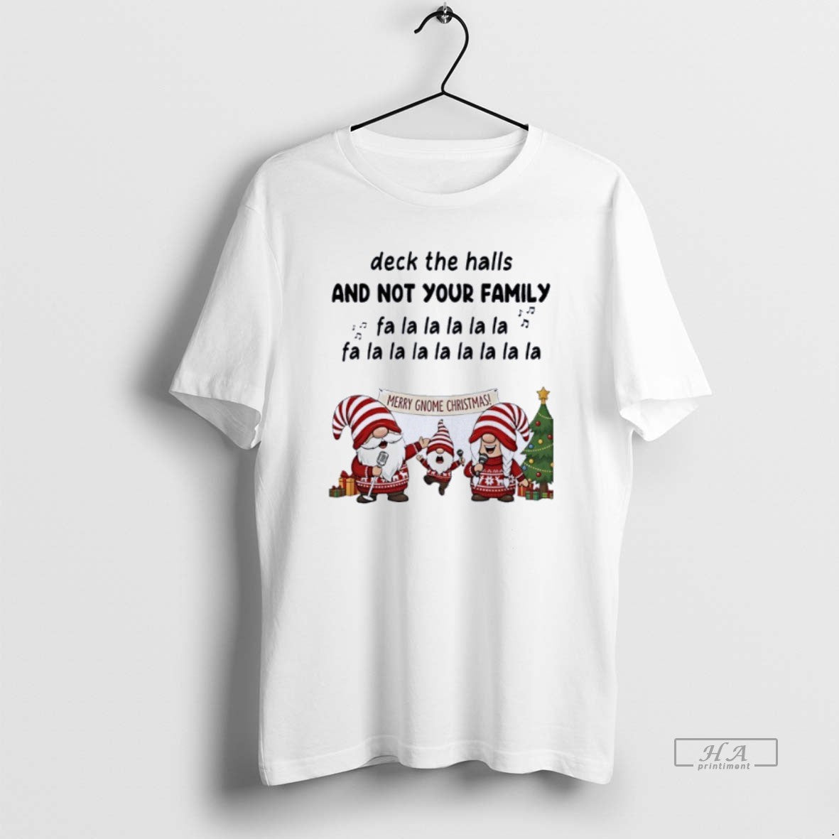 Official Gnome Deck Halls Not Your Family Fa La La T-Shirts, Hoodie, Sweatshirt - T-Shirt, Sweatshirt, Hoodie