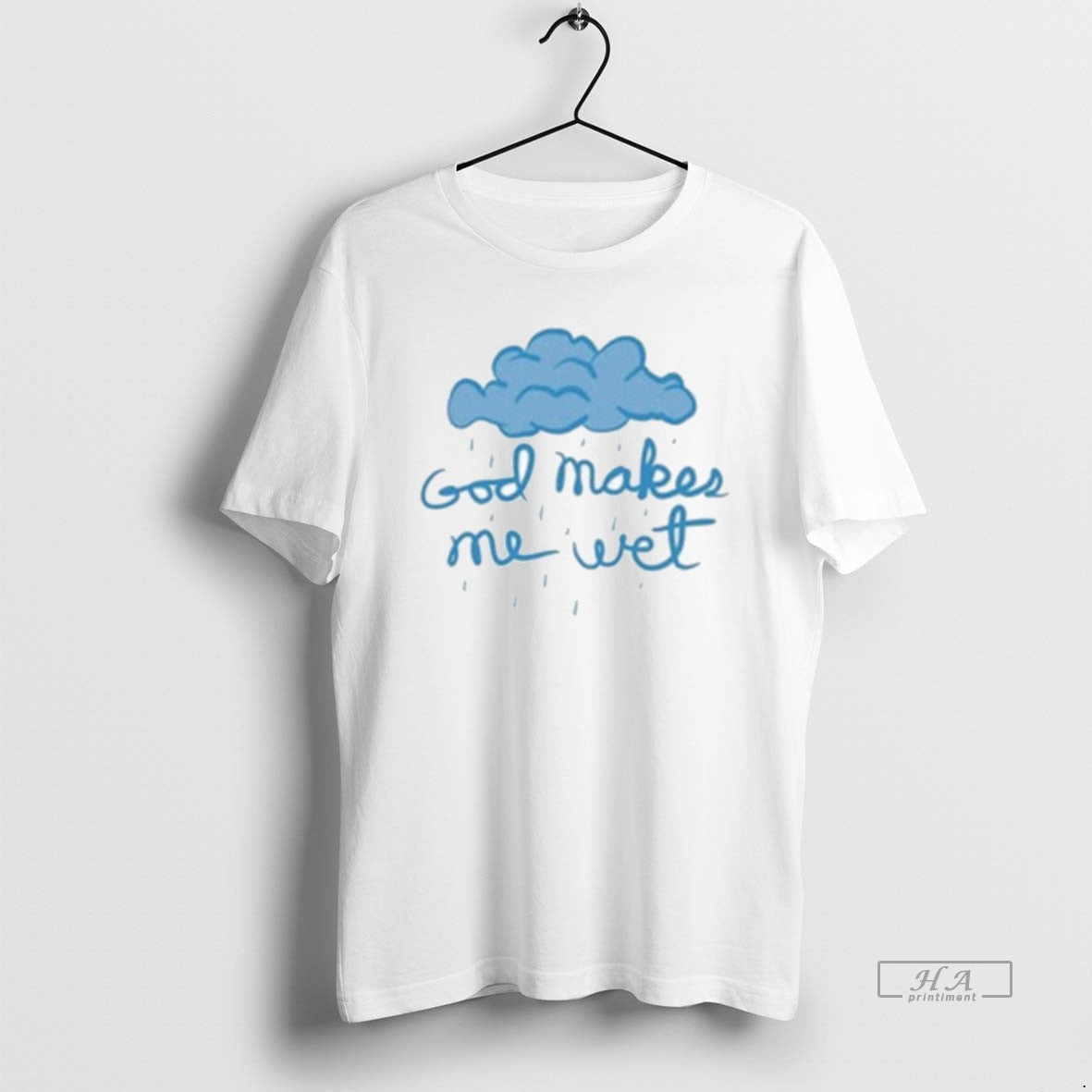 Official God Makes Me Wet Cloud T-Shirts, Hoodie, Sweatshirt - T-Shirt, Sweatshirt, Hoodie