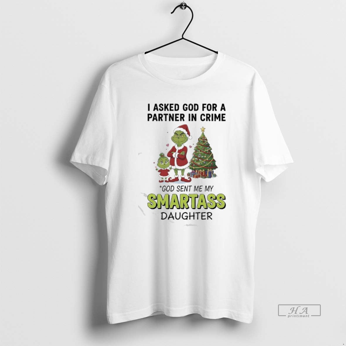 Official Grinch I Asked God Partner Crime God Sent Me My T-Shirts, Hoodie, Sweatshirt - T-Shirt, Sweatshirt, Hoodie