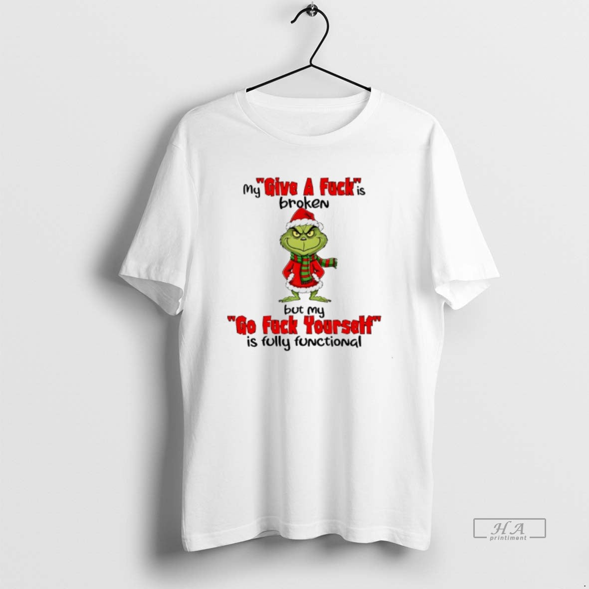 Official Grinch My Give Fuck Is Broken But My Go Fuck Yourself Is T-Shirts, Hoodie, Sweatshirt - T-Shirt, Sweatshirt, Hoodie