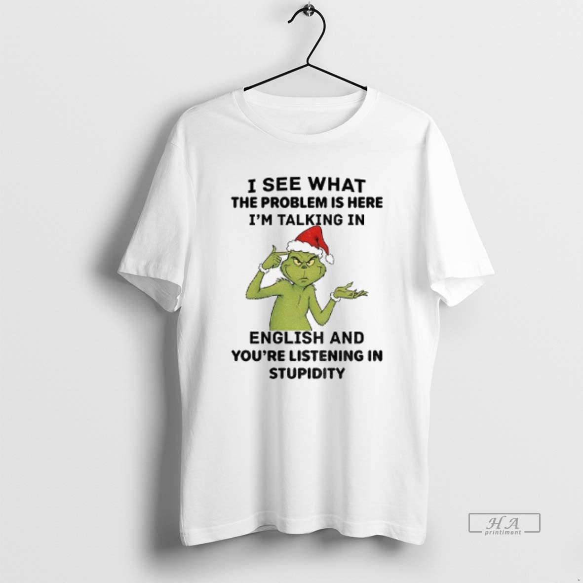 Official Grinch Santa I See What Problem Is Here Im Talking English T-Shirts, Hoodie, Sweatshirt - T-Shirt, Sweatshirt, Hoodie