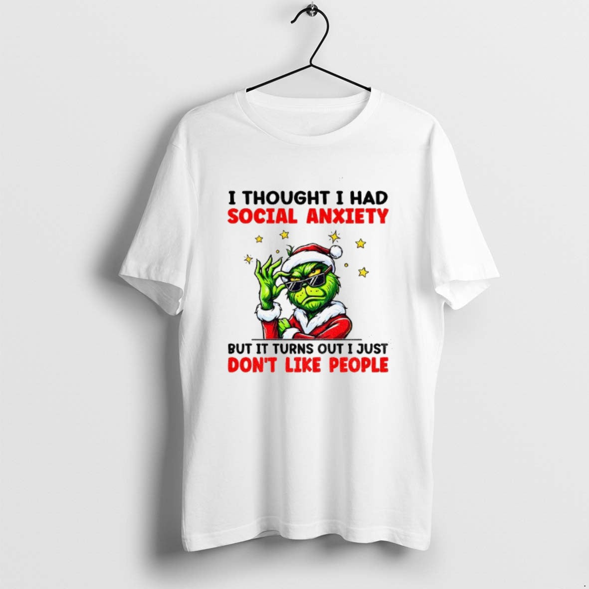 Official Grinch Santa I Thought I Had Social Anxiety But Turns Out I Just T-Shirts, Hoodie, Sweatshirt - T-Shirt, Sweatshirt, Hoodie