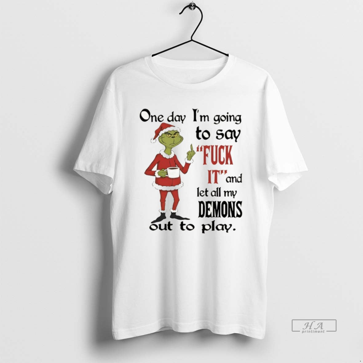 Official Grinch Santa One Day Im Going Say Fuck Let All My T-Shirts, Hoodie, Sweatshirt - T-Shirt, Sweatshirt, Hoodie