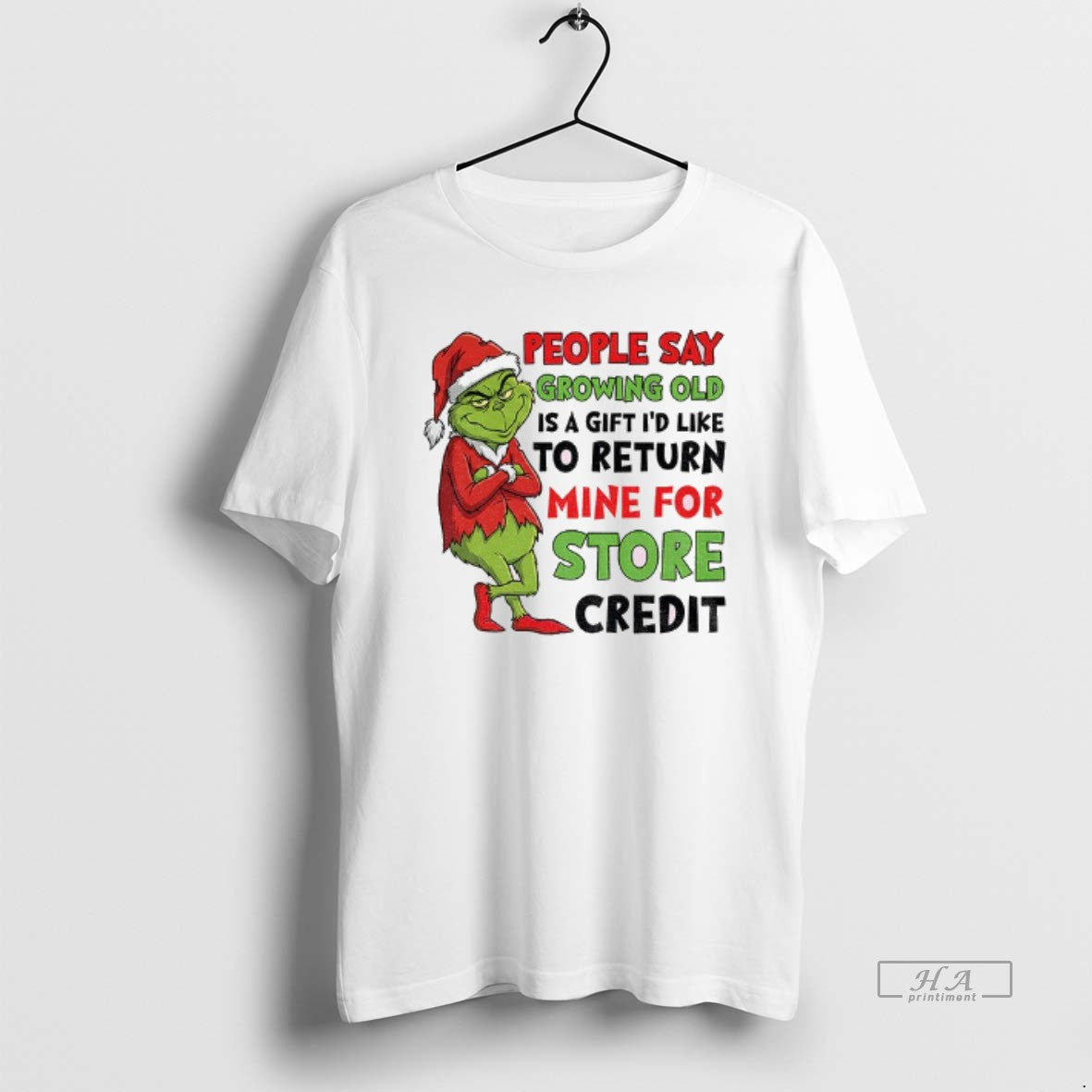 Official Grinch Santa People Say Growing Old Is Id Like Return Mine T-Shirts, Hoodie, Sweatshirt - T-Shirt, Sweatshirt, Hoodie