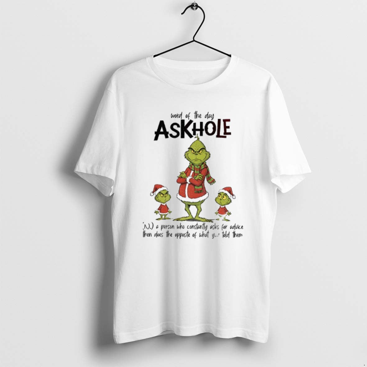 Official Grinch Santa Word Day Askhole Person Who Constantly Asks Advice T-Shirts, Hoodie, Sweatshirt - T-Shirt, Sweatshirt, Hoodie