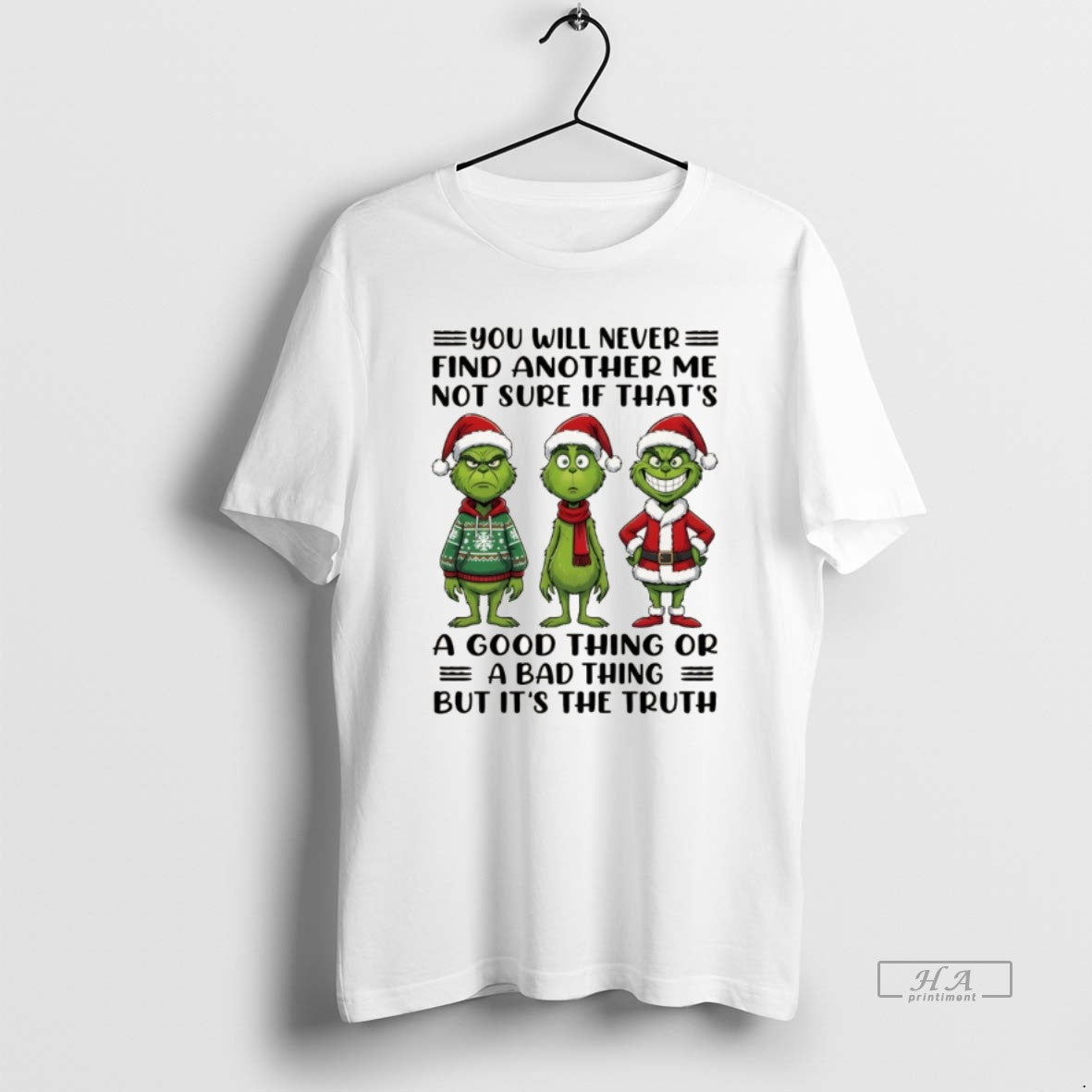 Official Grinch Xmas You Will Never Find Another Me Not Sure If Thats Good T-Shirts, Hoodie, Sweatshirt - T-Shirt, Sweatshirt, Hoodie