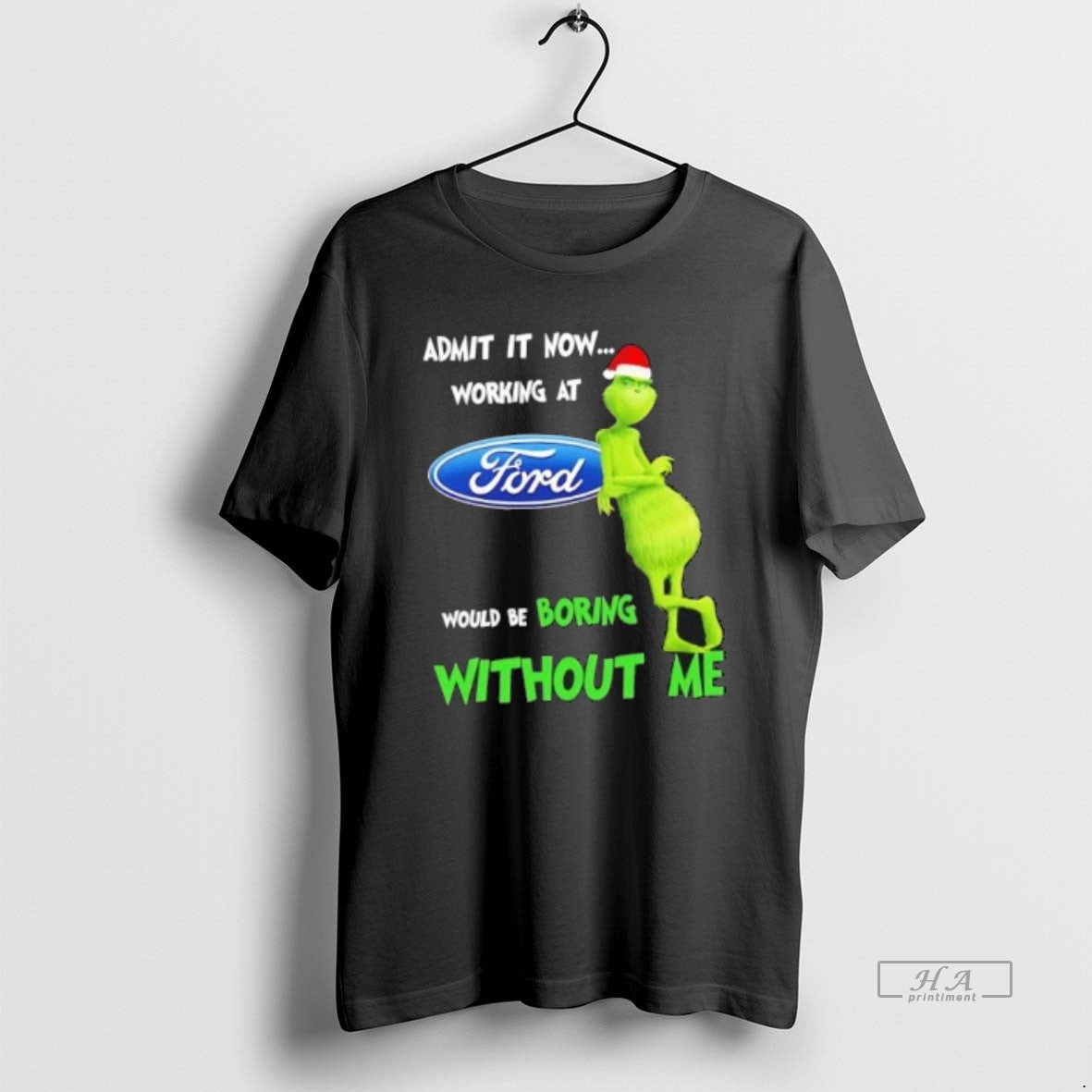 Official Grinch Admit Now Working Ford Motor Would Be Boring Without Me Merry T-Shirts, Hoodie, Sweatshirt - T-Shirt, Sweatshirt, Hoodie