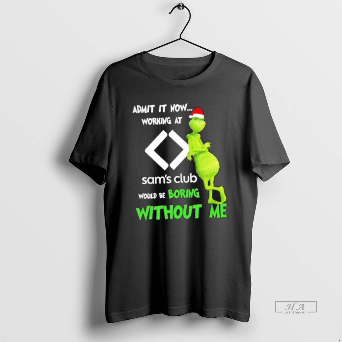 Official Grinch Admit Now Working Sams Club Would Be Boring Without Me Merry T-Shirts, Hoodie, Sweatshirt - T-Shirt, Sweatshirt, Hoodie
