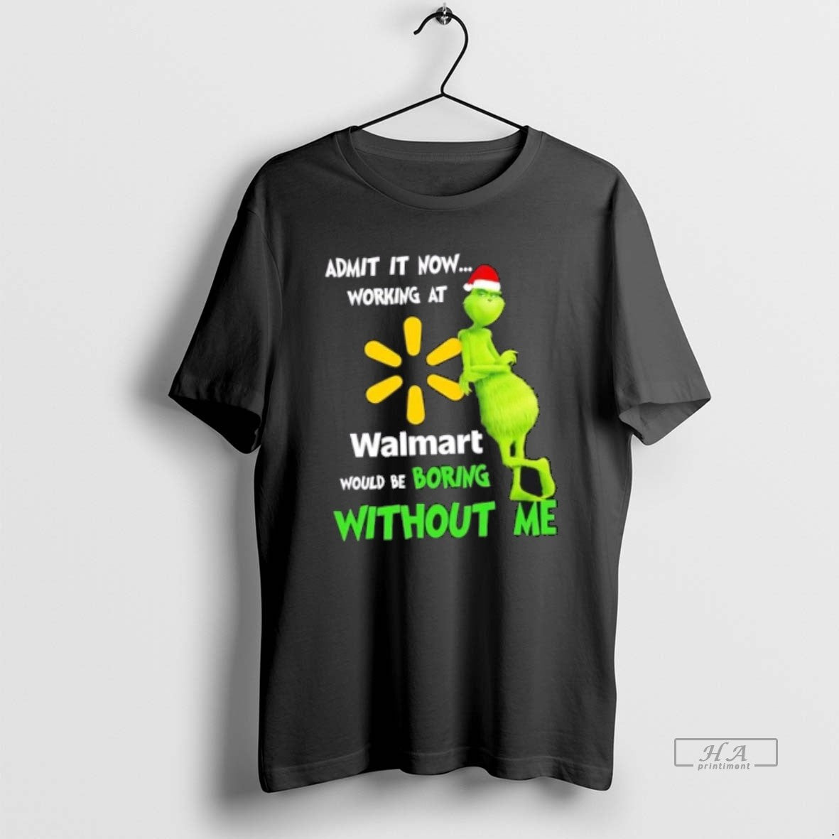 Official Grinch Admit Now Working Walmart Would Be Boring Without Me Merry T-Shirts, Hoodie, Sweatshirt - T-Shirt, Sweatshirt, Hoodie
