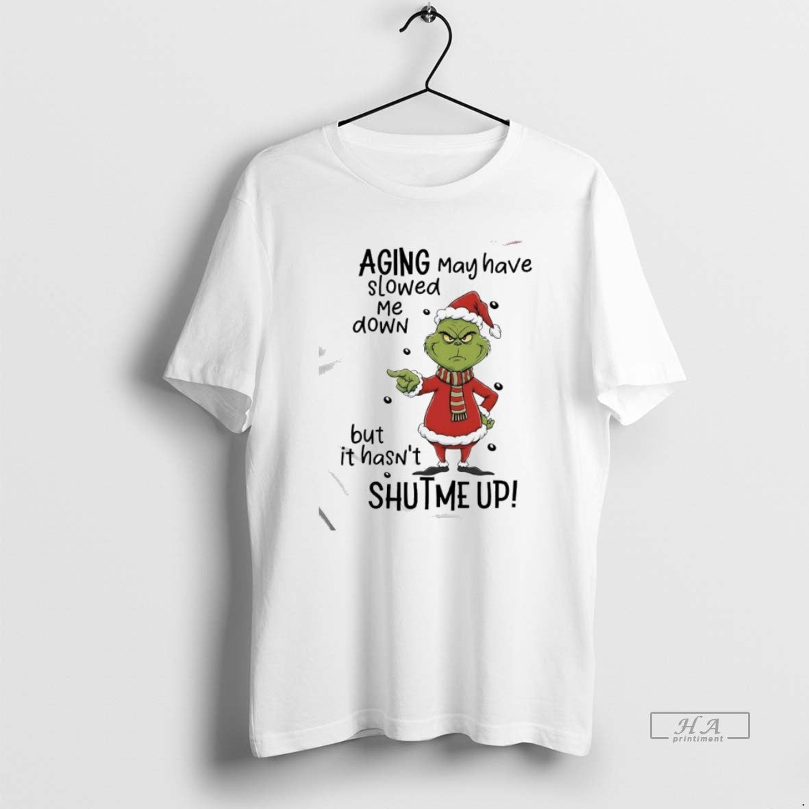 Official Grinch Aging May Have Slowed Me Down But Hasnt Shutme Up T-Shirts, Hoodie, Sweatshirt - T-Shirt, Sweatshirt, Hoodie