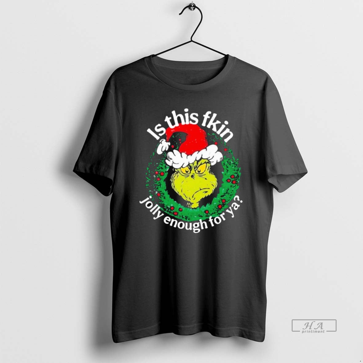 Official Grinch Is This Fkin Jolly Enough Ya T-Shirts, Hoodie, Sweatshirt - T-Shirt, Sweatshirt, Hoodie