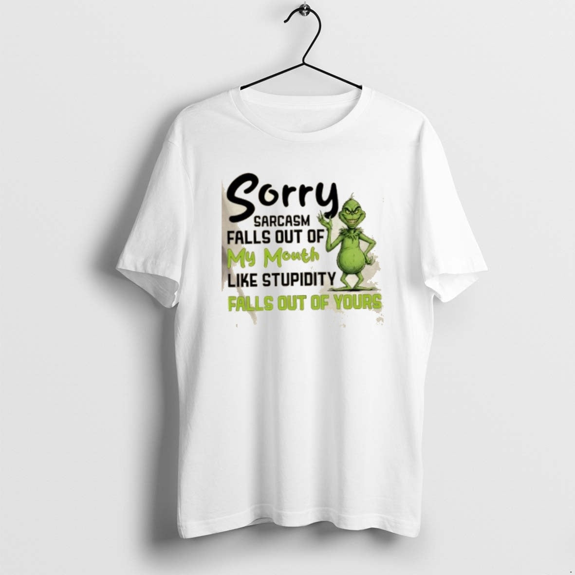 Official Grinch Sorry Sarcasm Falls Out My Mouth Like Stupidity Falls Out Yours T-Shirts, Hoodie, Sweatshirt - T-Shirt, Sweatshirt, Hoodie