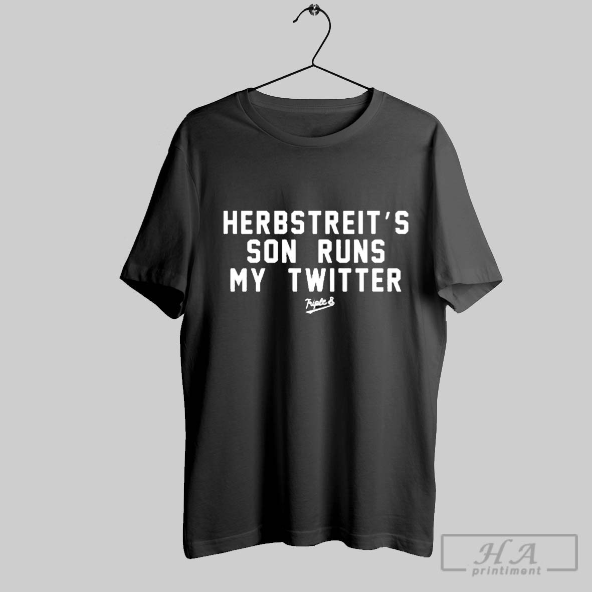Official Herbstreits Son Runs My Twitter Triple B T-Shirts, Hoodie, Sweatshirt - T-Shirt, Sweatshirt, Hoodie