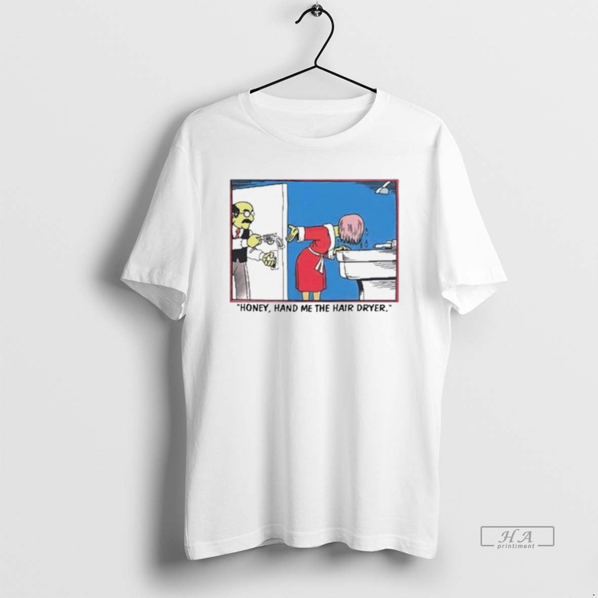 Official Honey Hand Me Hair Dryer T-Shirts, Hoodie, Sweatshirt - T-Shirt, Sweatshirt, Hoodie