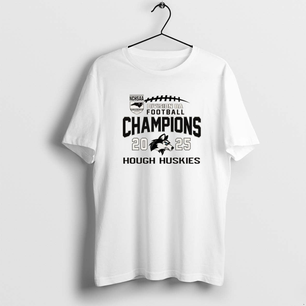Official Hough Huskies 2025 Nchsaa Division 8a Football Champions T-Shirts, Hoodie, Sweatshirt - T-Shirt, Sweatshirt, Hoodie