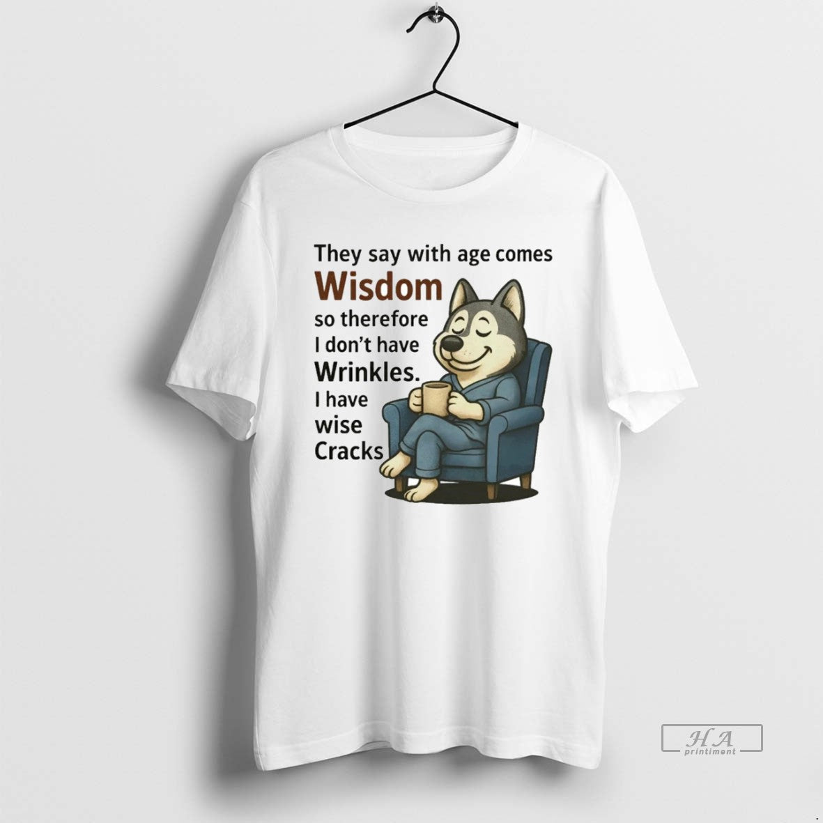 Official Husky They Say Age Comes Wisdom T-Shirts, Hoodie, Sweatshirt - T-Shirt, Sweatshirt, Hoodie