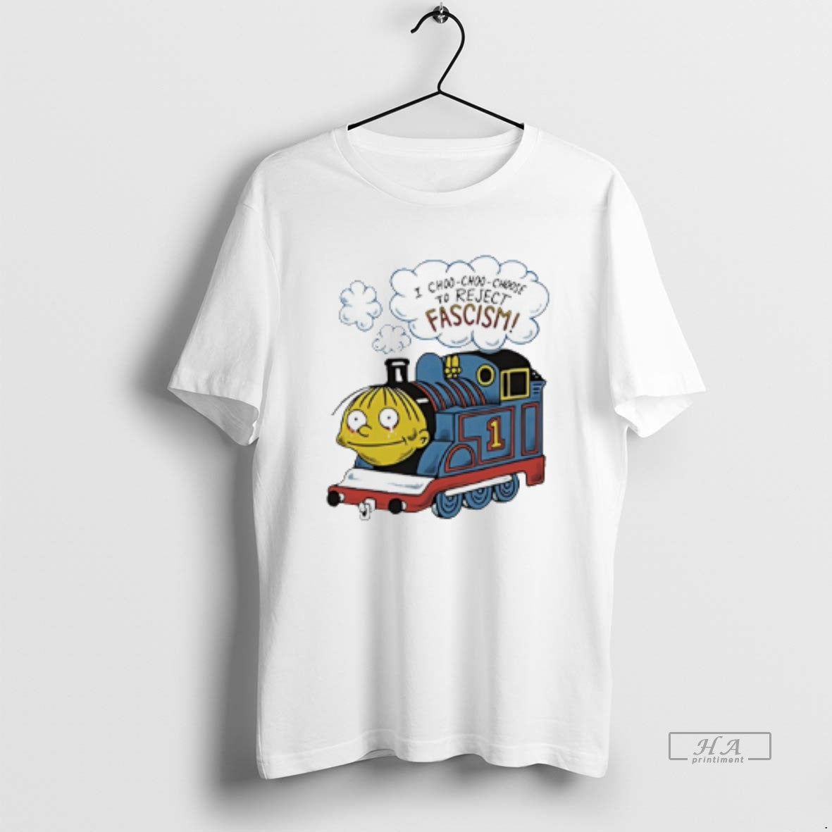 Official I Choo Choo Choose Reject Fascism T-Shirts, Hoodie, Sweatshirt - T-Shirt, Sweatshirt, Hoodie