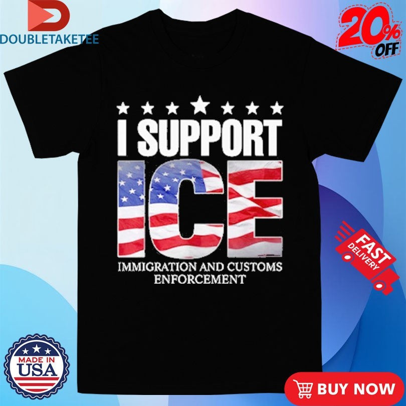I Support Ice Immigration And Customs Enforcement American Flag Shirt Unisex T-shirt, Sweatshirt, Hoodie, Long Sleeve Tee - T-Shirt, Sweatshirt, Hoodie