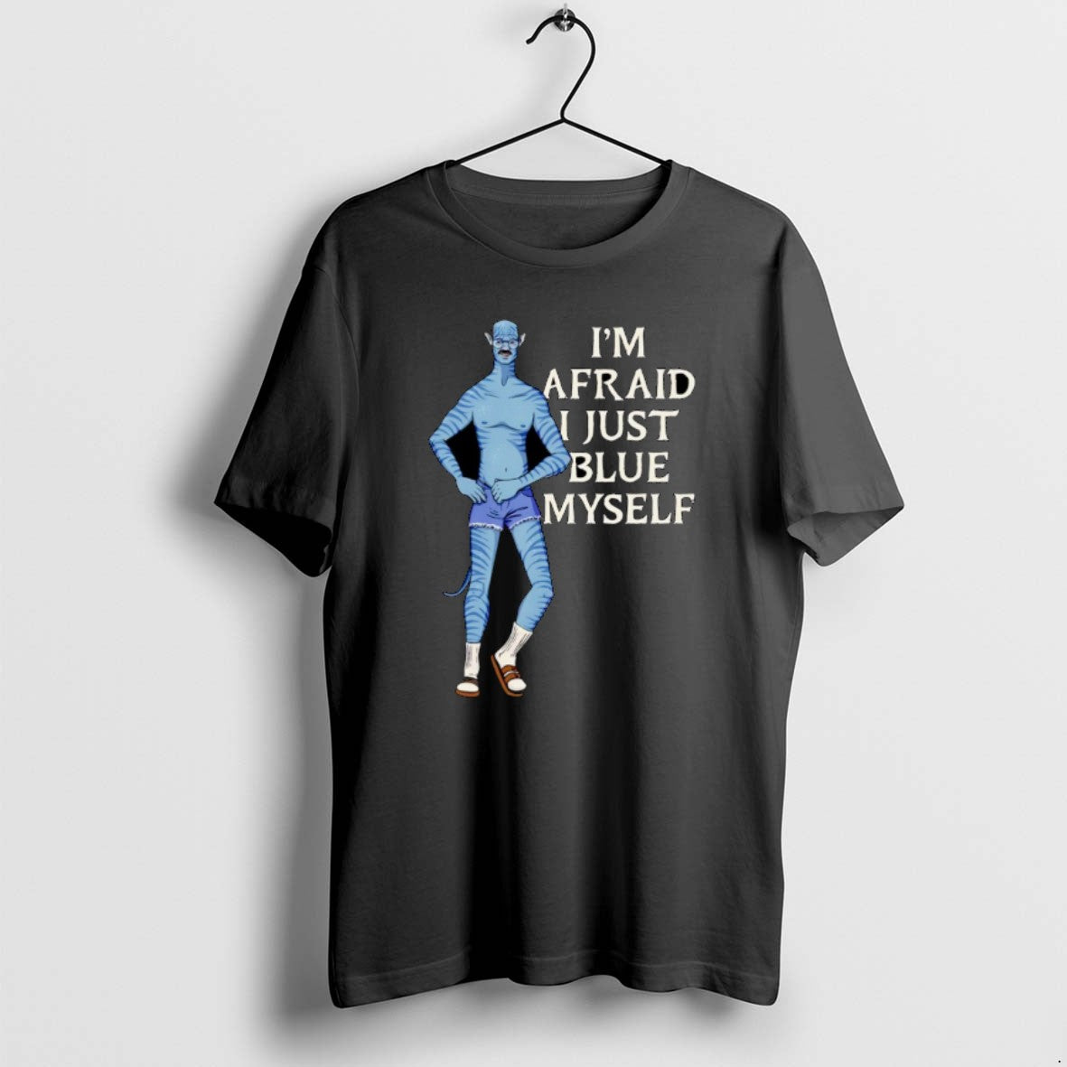Official Im Afraid I Just Blue Myself T-Shirts, Hoodie, Sweatshirt - T-Shirt, Sweatshirt, Hoodie
