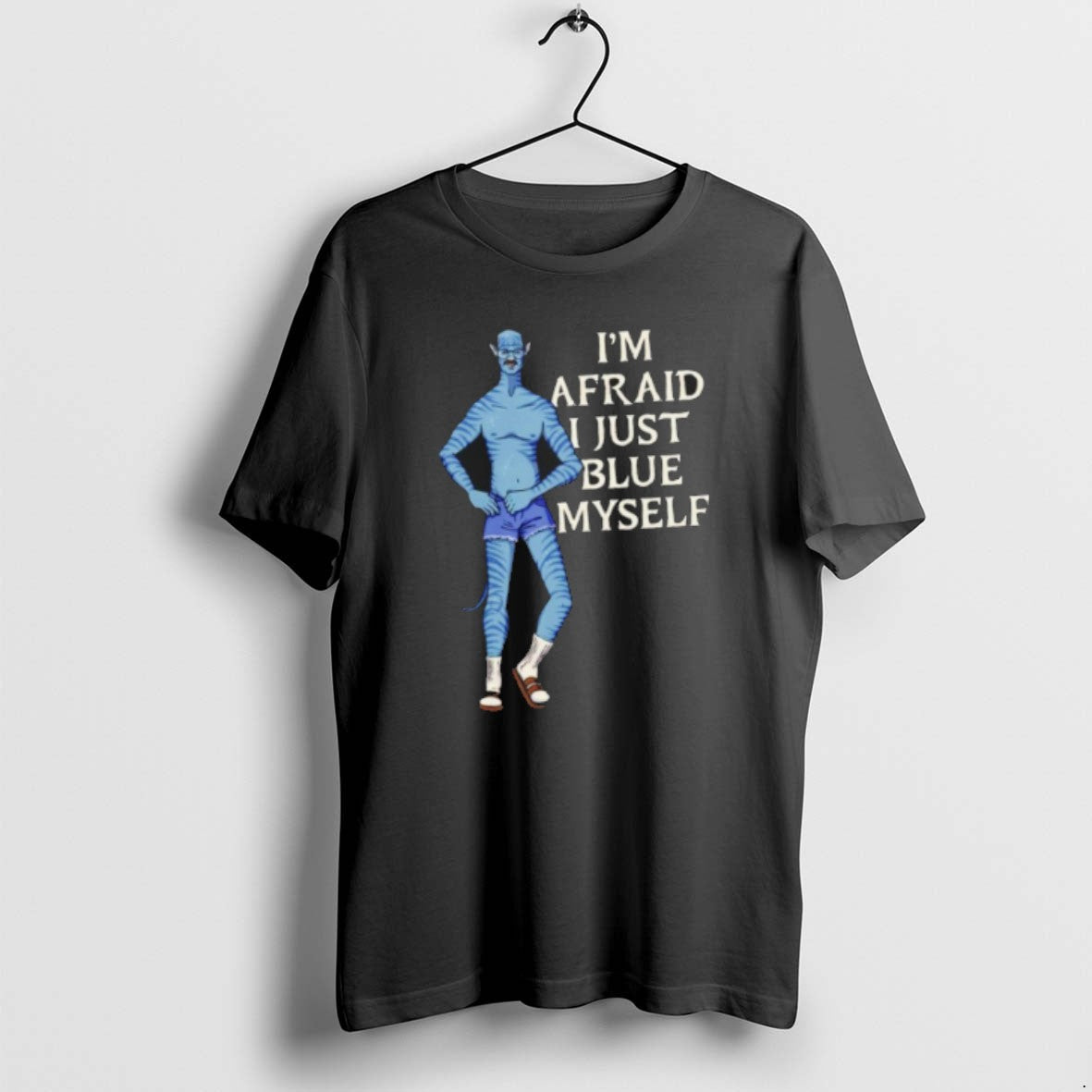 Official Im Afraid I Just Blue Myself T-Shirts, Hoodie, Sweatshirt - T-Shirt, Sweatshirt, Hoodie