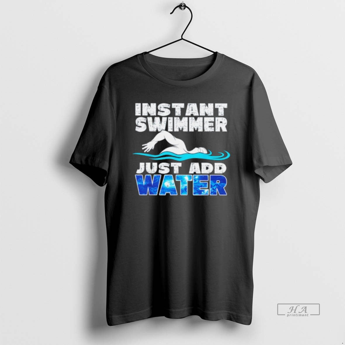 Official Instant Swimmer Just Add Water T-Shirts, Hoodie, Sweatshirt - T-Shirt, Sweatshirt, Hoodie