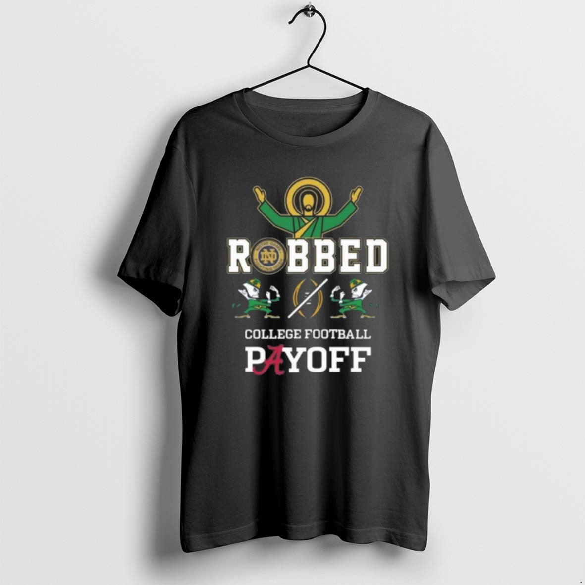 Official Irish Robbed College Football Payoff2 2025 T-Shirts, Hoodie, Sweatshirt - T-Shirt, Sweatshirt, Hoodie