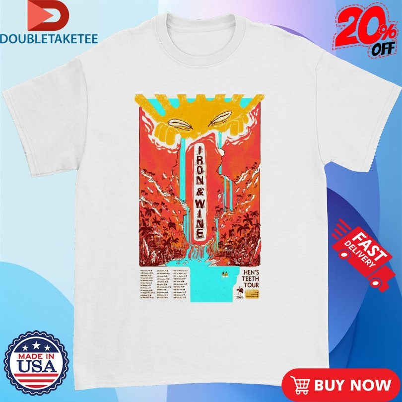 Iron And Wine Hens Teeth Tour 2026 T-Shirts Unisex T-shirt, Sweatshirt, Hoodie, Long Sleeve Tee - T-Shirt, Sweatshirt, Hoodie