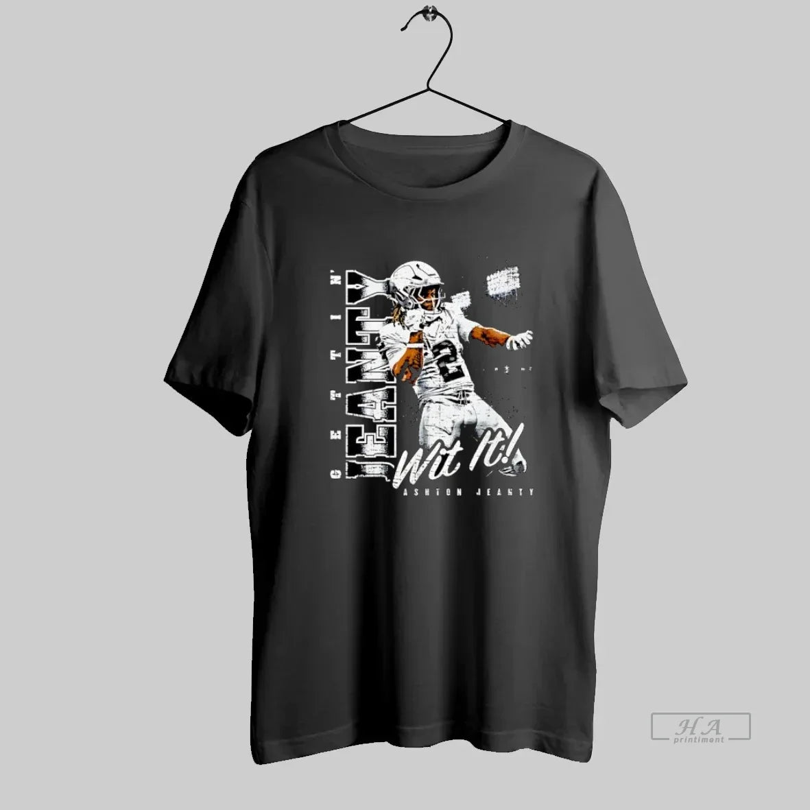 Official Jeanty Wit Ashton Jeanty Football Player Quote T-Shirts, Hoodie, Sweatshirt - T-Shirt, Sweatshirt, Hoodie