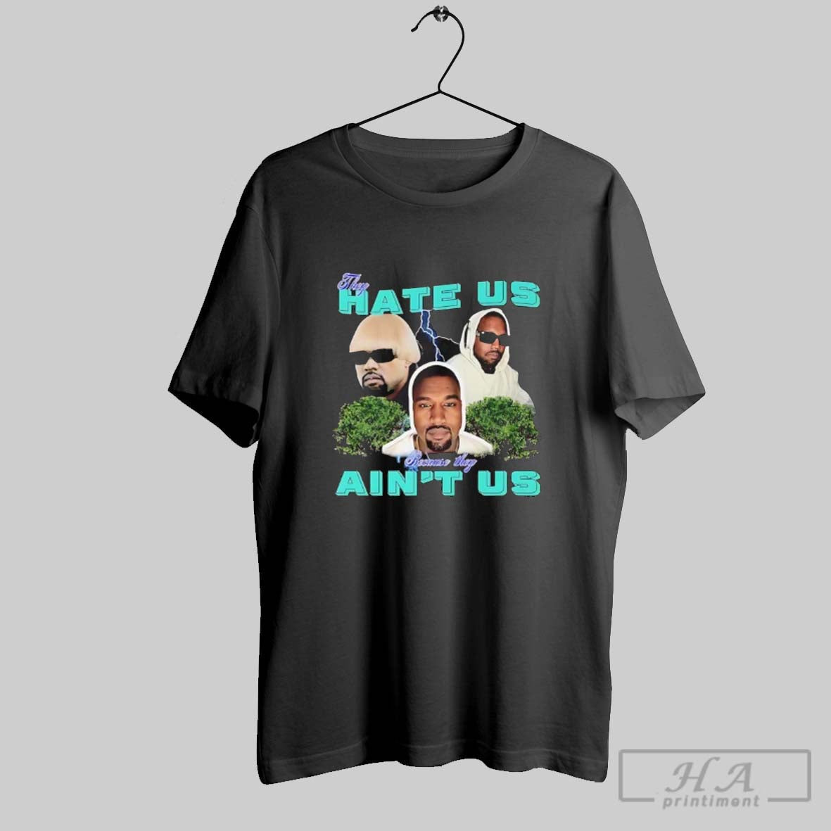 Official Kanye They Hate Us Because They Aint Us T-Shirts, Hoodie, Sweatshirt - T-Shirt, Sweatshirt, Hoodie