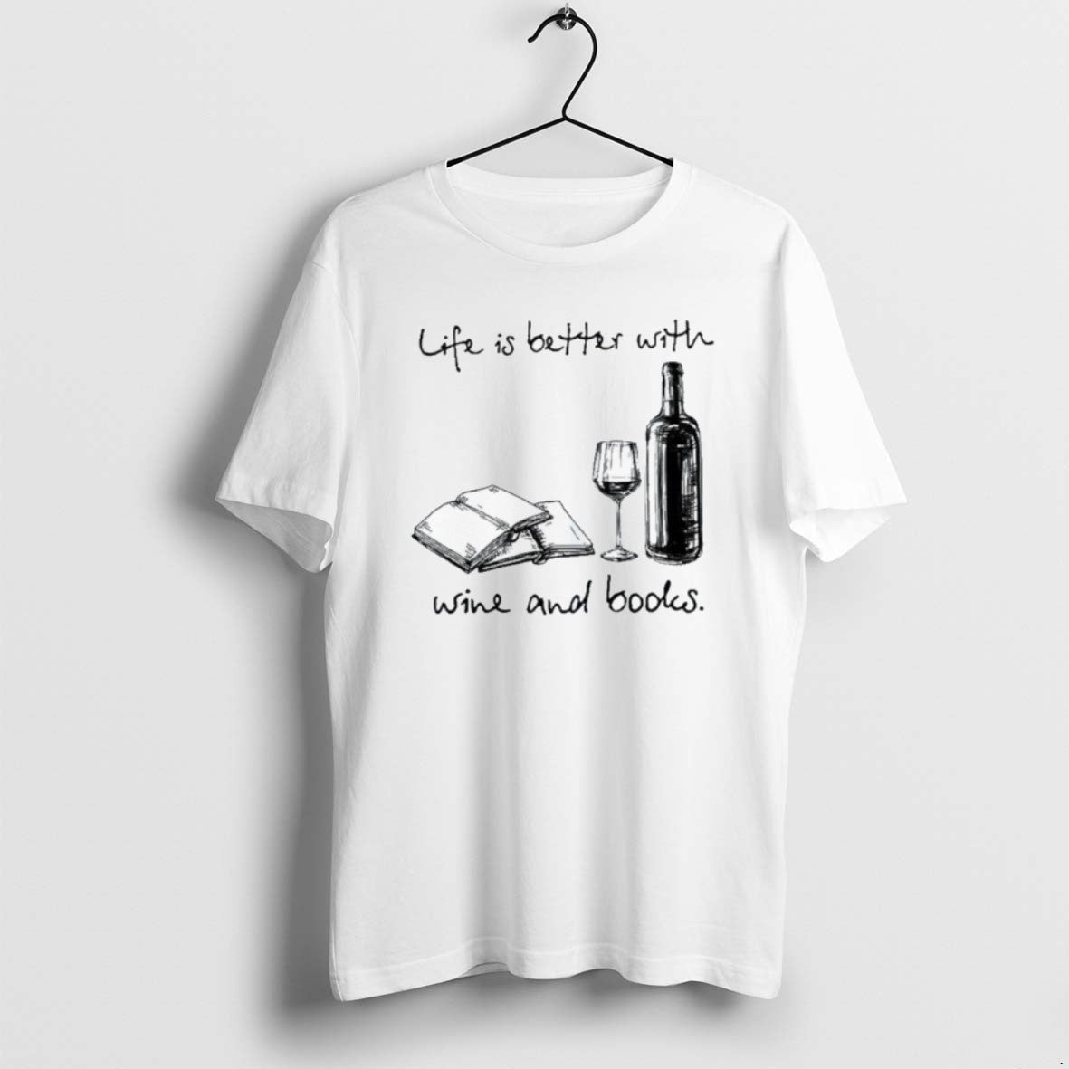 Official Life Is Better Wine Books T-Shirts, Hoodie, Sweatshirt - T-Shirt, Sweatshirt, Hoodie