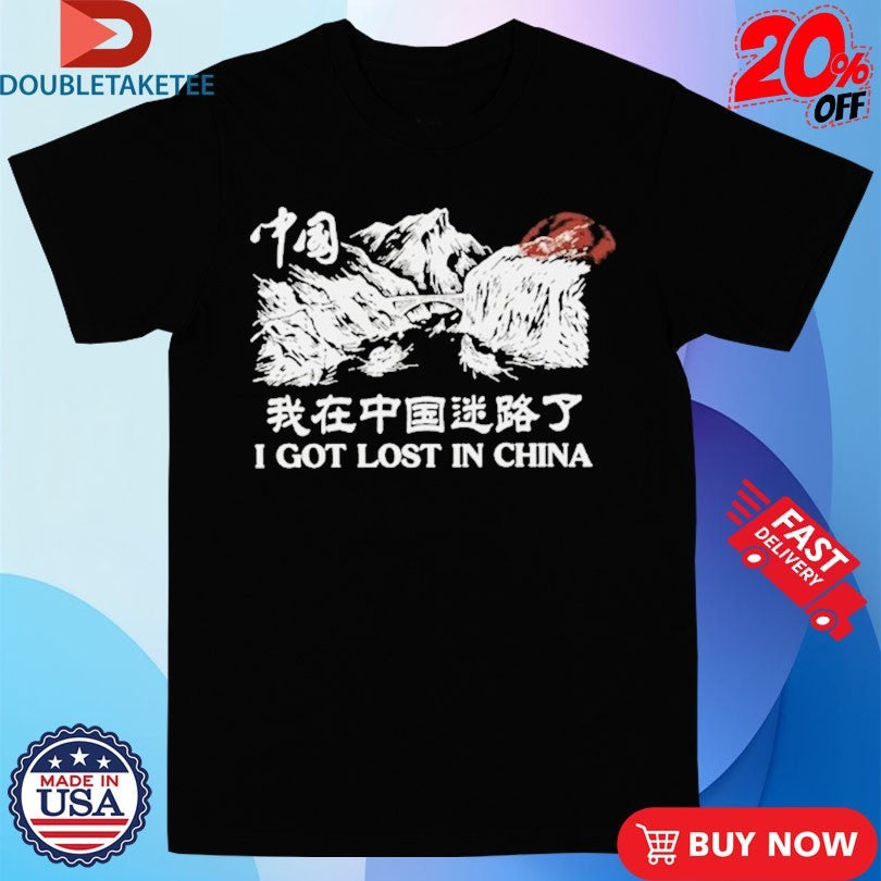 Ludwig I Got Lost In China Mountains Shirts Unisex T-shirt, Sweatshirt, Hoodie, Long Sleeve Tee - T-Shirt, Sweatshirt, Hoodie