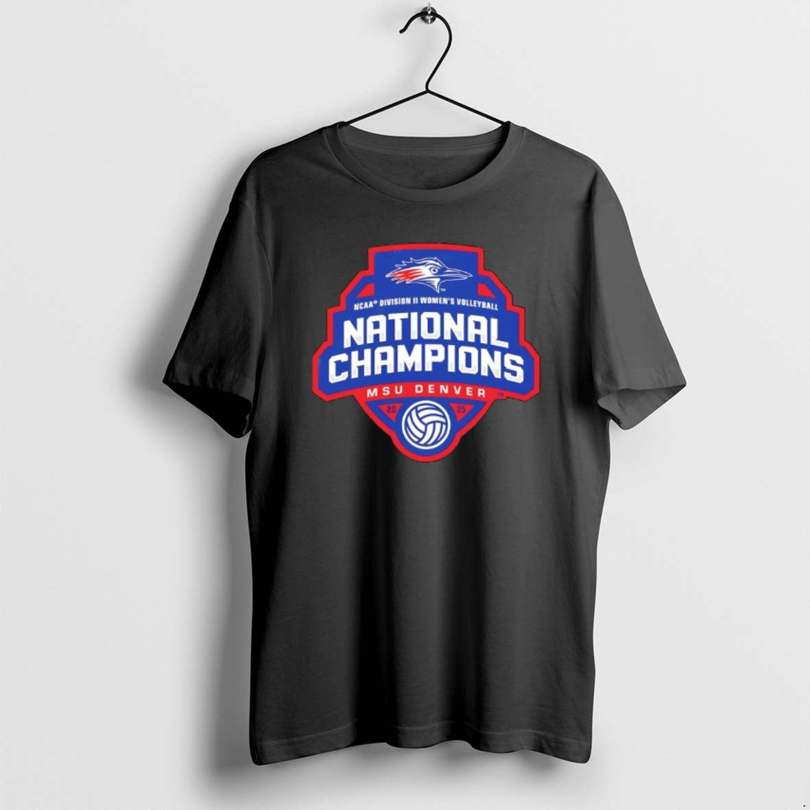Official Msu Denver 2025 Ncaa Dii Volleyball National Champions T-Shirts, Hoodie, Sweatshirt - T-Shirt, Sweatshirt, Hoodie