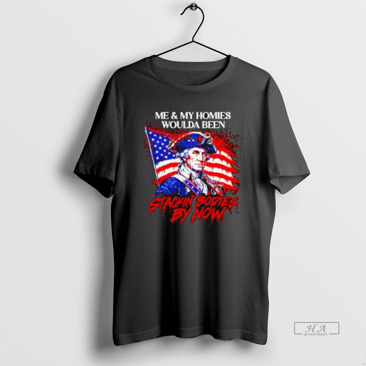 Official Me My Homies Woulda Been Stacking Bodies T-Shirts, Hoodie, Sweatshirt - T-Shirt, Sweatshirt, Hoodie