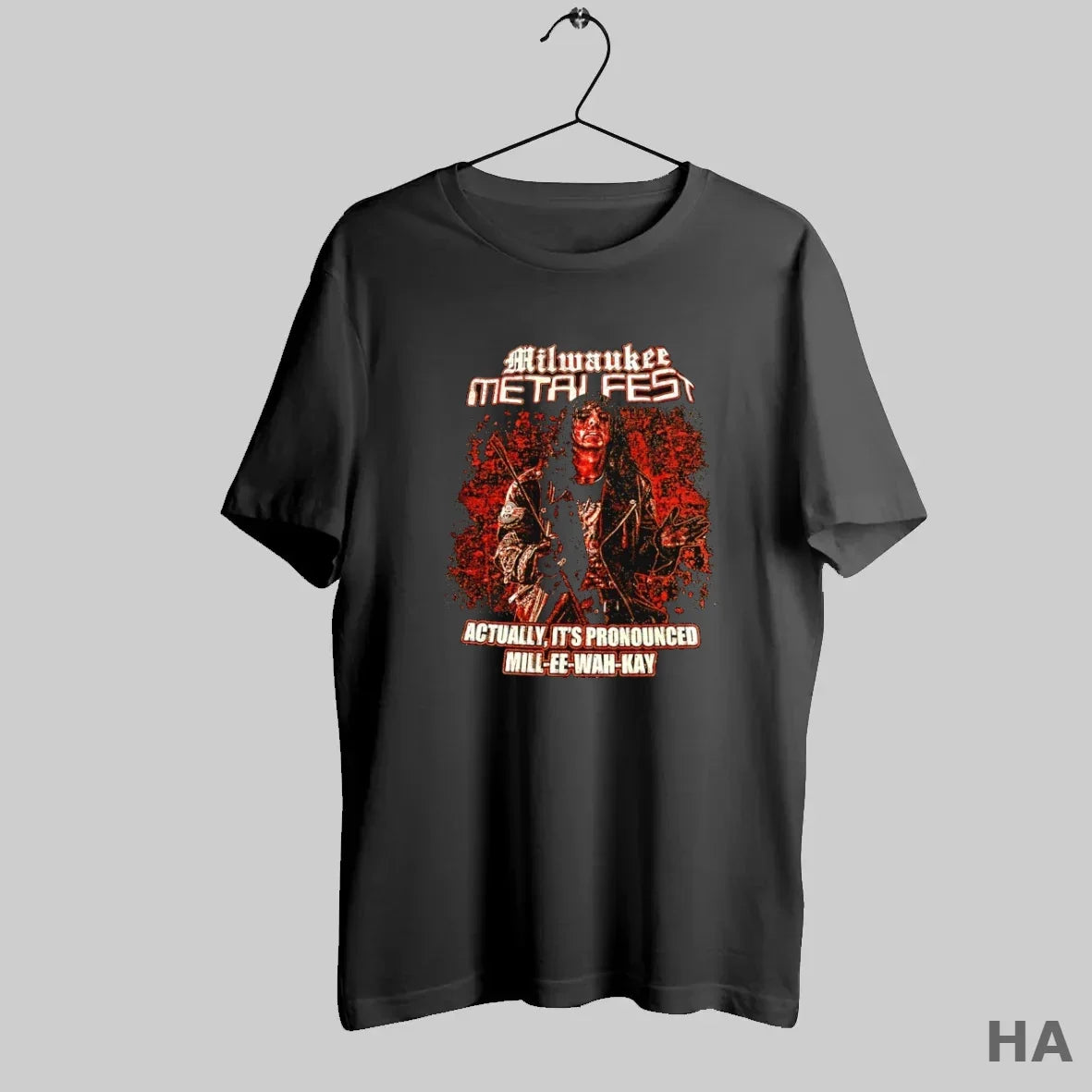 Official Milwaukee Metalfest Actually Pronounced Mill Ee Wah Kay T-Shirts, Hoodie, Sweatshirt - T-Shirt, Sweatshirt, Hoodie